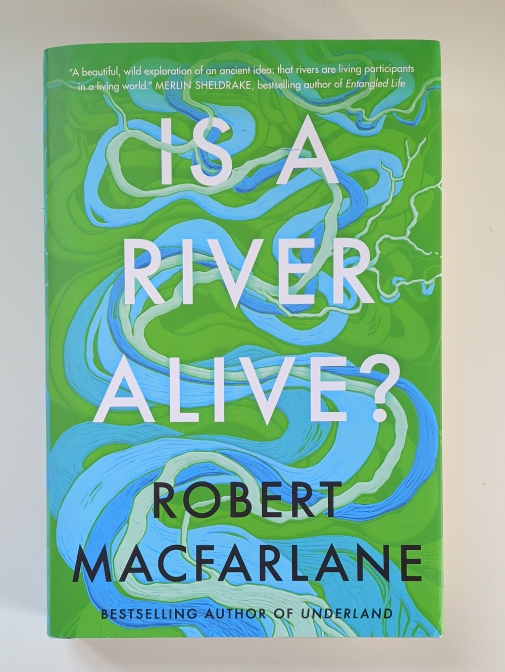 Signed Is A River Alive By Robert MacFarlane